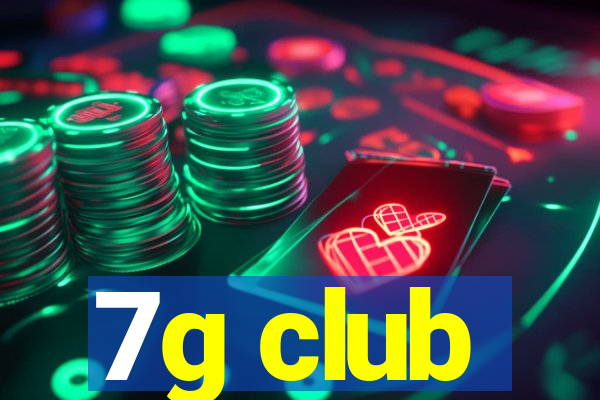 7g club